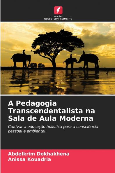 A Pedagogia Transcendentalista na Sala de Aula Moderna