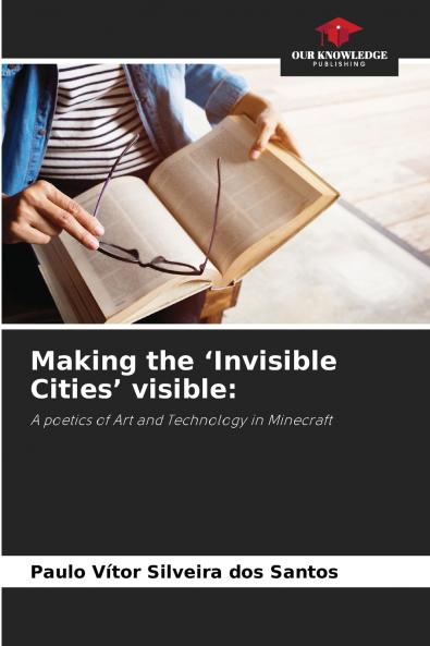 Making the 'Invisible Cities' visible