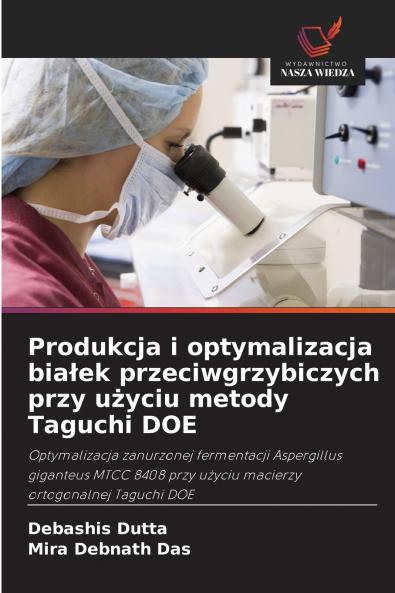 Produkcja i optymalizacja białek przeciwgrzybiczych przy użyciu metody Taguchi DOE