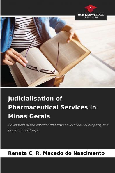 Judicialisation of Pharmaceutical Services in Minas Gerais