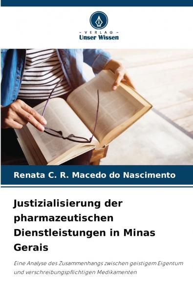 Justizialisierung der pharmazeutischen Dienstleistungen in Minas Gerais