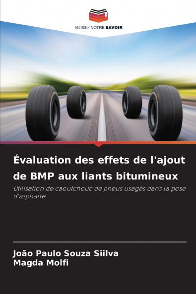 Évaluation des effets de l'ajout de BMP aux liants bitumineux