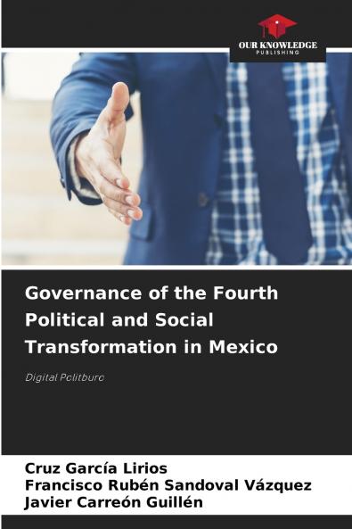 Governance of the Fourth Political and Social Transformation in Mexico