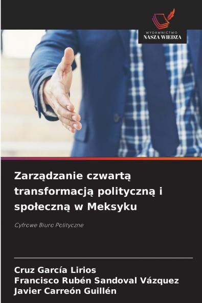 Zarządzanie czwartą transformacją polityczną i społeczną w Meksyku