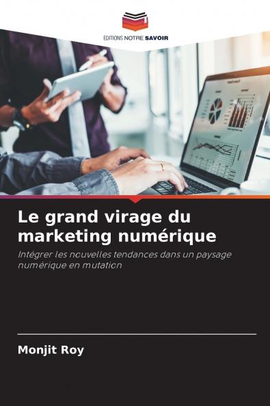 Le grand virage du marketing numérique