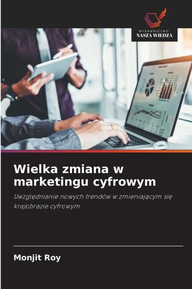Wielka zmiana w marketingu cyfrowym