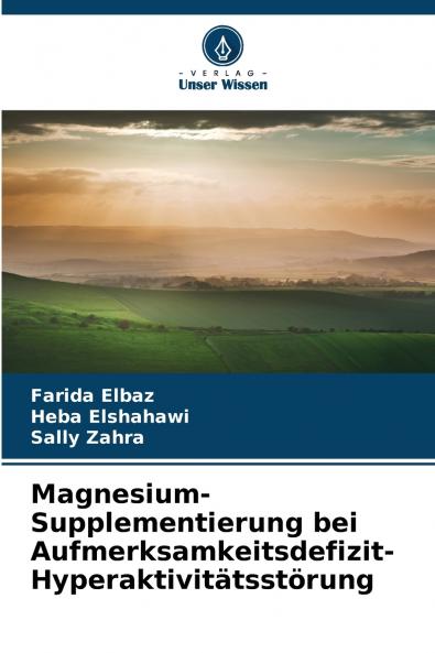 Magnesium-Supplementierung bei Aufmerksamkeitsdefizit-Hyperaktivitätsstörung