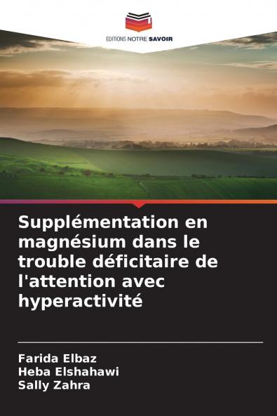 Supplémentation en magnésium dans le trouble déficitaire de l'attention avec hyperactivité