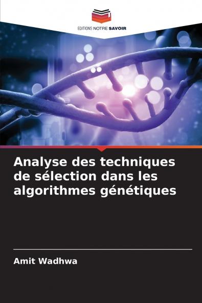 Analyse des techniques de sélection dans les algorithmes génétiques
