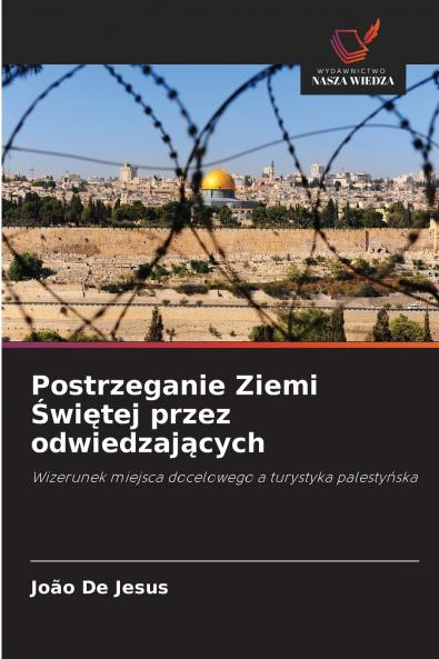 Postrzeganie Ziemi Świętej przez odwiedzających
