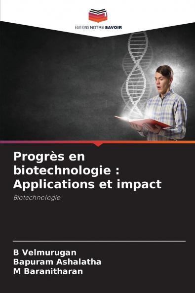 Progrès en biotechnologie
