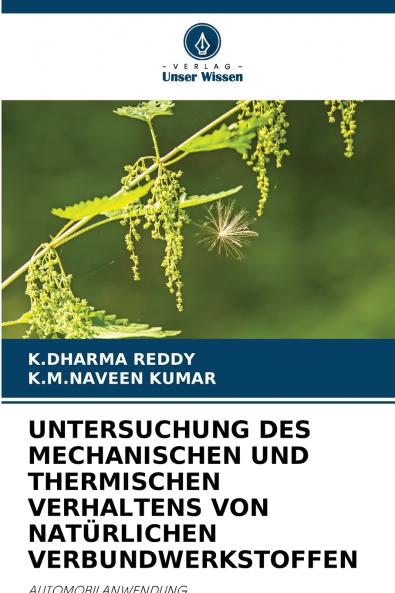 UNTERSUCHUNG DES MECHANISCHEN UND THERMISCHEN VERHALTENS VON NATÜRLICHEN VERBUNDWERKSTOFFEN