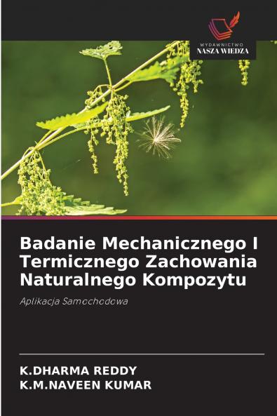 Badanie Mechanicznego I Termicznego Zachowania Naturalnego Kompozytu