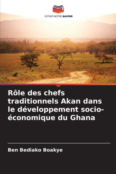 Rôle des chefs traditionnels Akan dans le développement socio-économique du Ghana