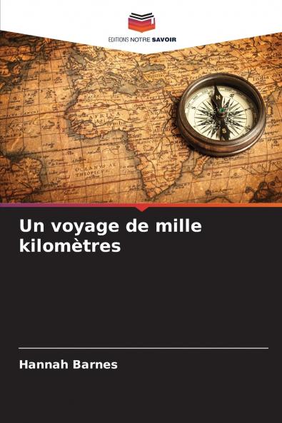 Un voyage de mille kilomètres