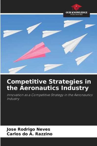 Competitive Strategies in the Aeronautics Industry
