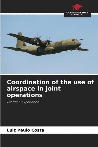 Coordination of the use of airspace in joint operations