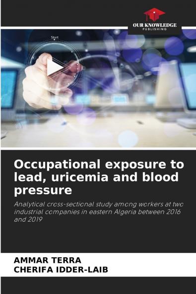Occupational exposure to lead uricemia and blood pressure