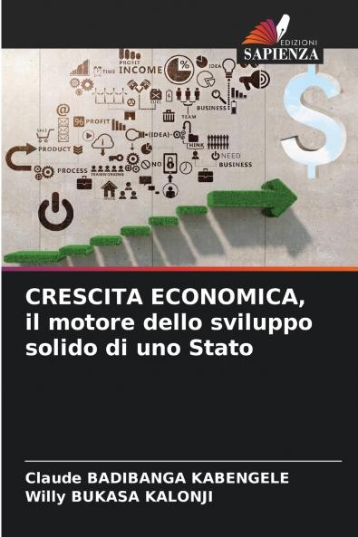CRESCITA ECONOMICA il motore dello sviluppo solido di uno Stato