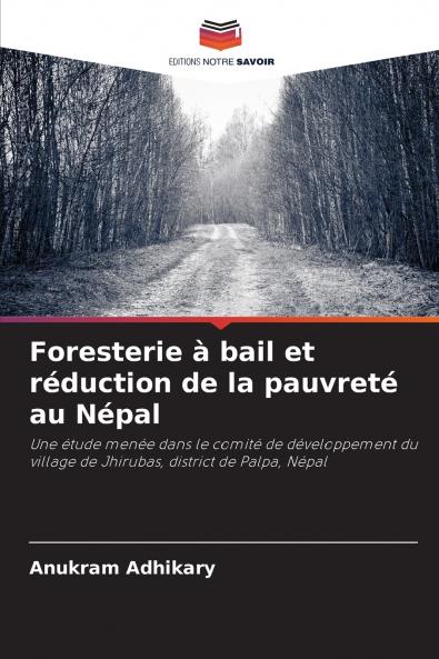 Foresterie à bail et réduction de la pauvreté au Népal