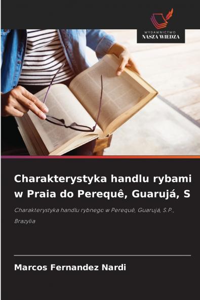 Charakterystyka handlu rybami w Praia do Perequê Guarujá S