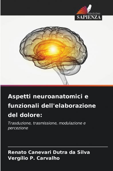 Aspetti neuroanatomici e funzionali dell'elaborazione del dolore