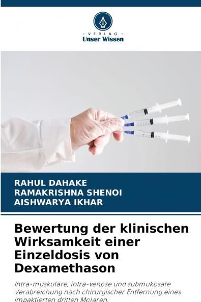 Bewertung der klinischen Wirksamkeit einer Einzeldosis von Dexamethason