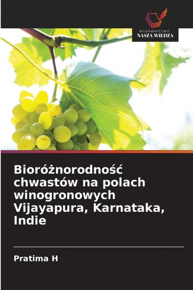 Bioróżnorodność chwastów na polach winogronowych Vijayapura Karnataka Indie