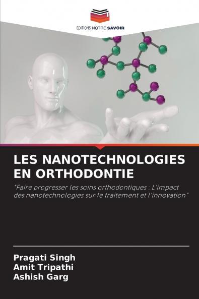 LES NANOTECHNOLOGIES EN ORTHODONTIE