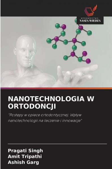 NANOTECHNOLOGIA W ORTODONCJI