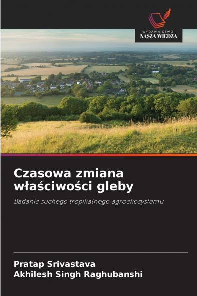Czasowa zmiana właściwości gleby