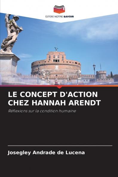 LE CONCEPT D'ACTION CHEZ HANNAH ARENDT