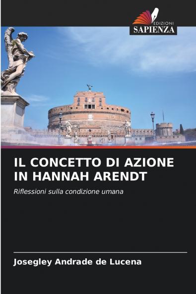 IL CONCETTO DI AZIONE IN HANNAH ARENDT