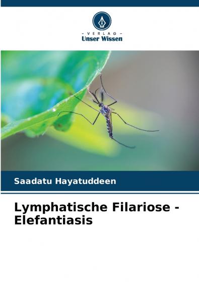 Lymphatische Filariose - Elefantiasis