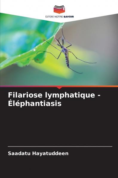 Filariose lymphatique - Éléphantiasis