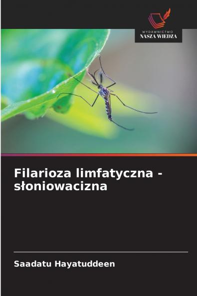 Filarioza limfatyczna - słoniowacizna