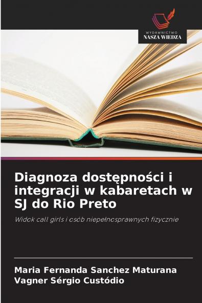 Diagnoza dostępności i integracji w kabaretach w SJ do Rio Preto