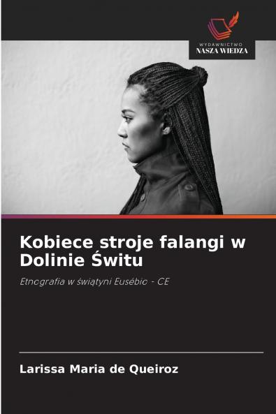 Kobiece stroje falangi w Dolinie Świtu