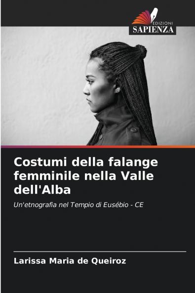 Costumi della falange femminile nella Valle dell'Alba