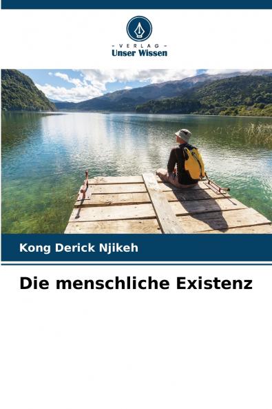 Die menschliche Existenz
