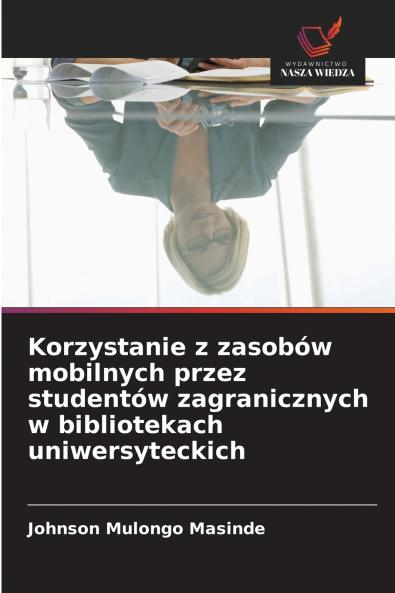 Korzystanie z zasobów mobilnych przez studentów zagranicznych w bibliotekach uniwersyteckich