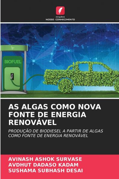 AS ALGAS COMO NOVA FONTE DE ENERGIA RENOVÁVEL