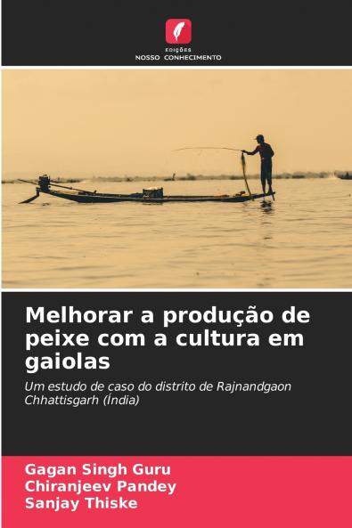 Melhorar a produção de peixe com a cultura em gaiolas