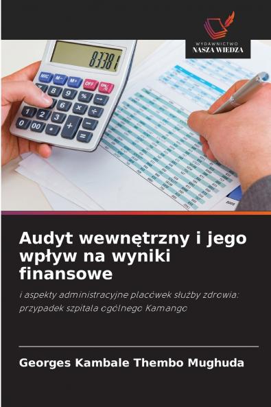 Audyt wewnętrzny i jego wpływ na wyniki finansowe
