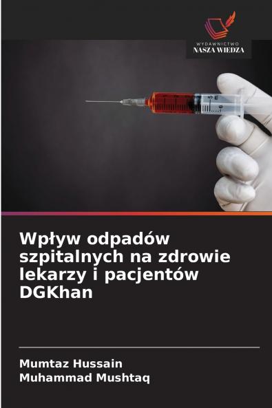 Wpływ odpadów szpitalnych na zdrowie lekarzy i pacjentów DGKhan