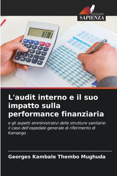 L'audit interno e il suo impatto sulla performance finanziaria