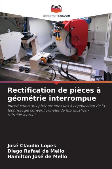 Rectification de pièces à géométrie interrompue