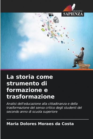 La storia come strumento di formazione e trasformazione