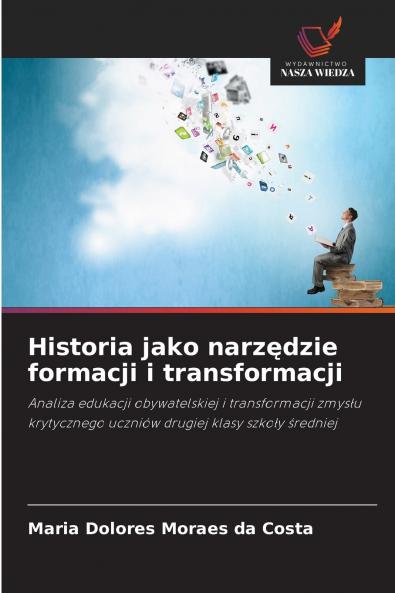 Historia jako narzędzie formacji i transformacji