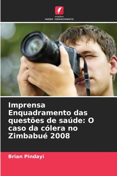 Imprensa Enquadramento das questões de saúde